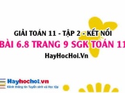 Bài 6.8 trang 9 Toán 11 tập 2 Kết nối tri thức